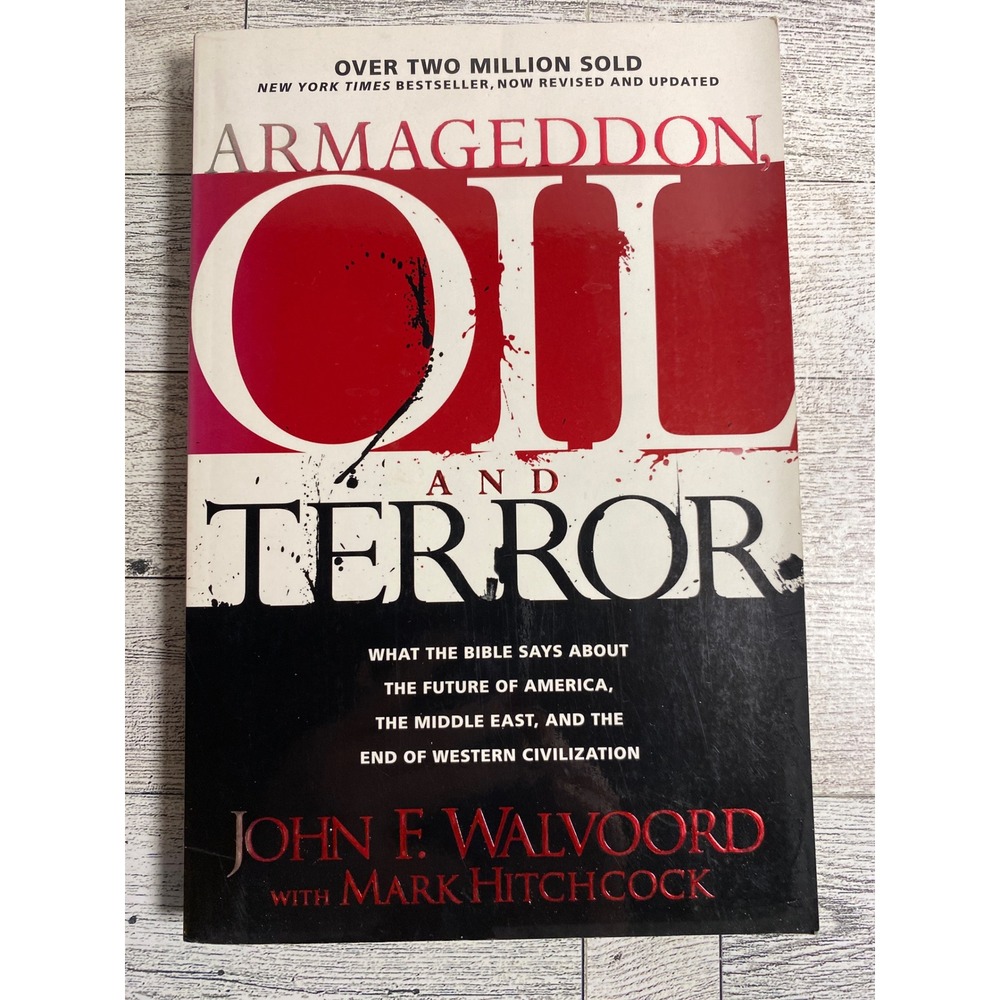 Armageddon Oil and Terror John F. Walvoord 2007 Revised Updated Prophecy Book